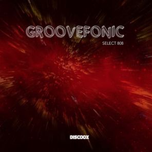 GROOVEFONIC – Select 808