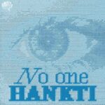 Hankti – No One