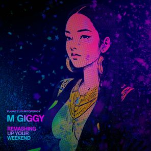 M Giggy – Remashing up your weekend