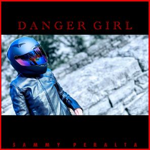 Sammy Peralta – Danger Girl