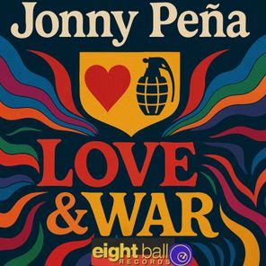 Jonny Pena – Love & War