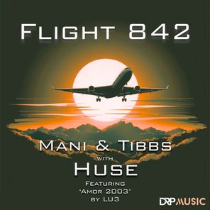 Mani, Huse – Flight 842 / Amor 2003