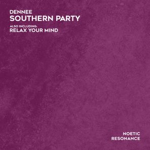 dennee – Southern Party