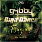 G4bby, Giga Dance – Evergreen