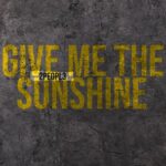 2Peopl3, Lacey – Give Me The Sunshine