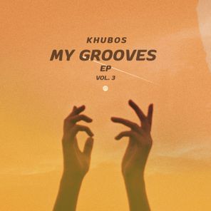 Khubos – My Grooves EP vol. 3