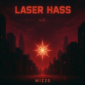 Mizzo – Laser Hass