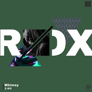 Z-RO – Whimsy