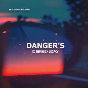 LEGACY, Dj Nimble – Danger’s