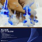 Alias – Let It Blow