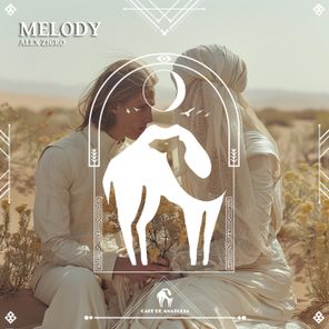 Cafe De Anatolia, Alex Zigro – Melody