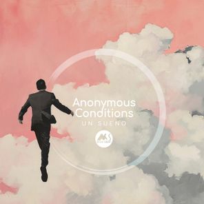 M-Sol DEEP, Anonymous Conditions – Un Sueno