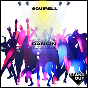 Squirell – Dancin