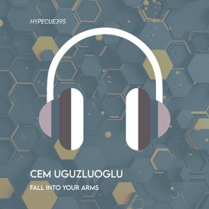 Cem Uguzluoglu – Fall Into Your Arms