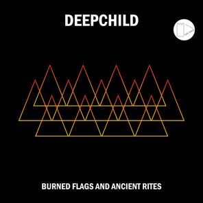 Deepchild, Ackermann – Burned Flags And Ancient Rites