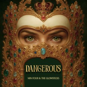 MIN FOUR, The Glowsticks – Dangerous