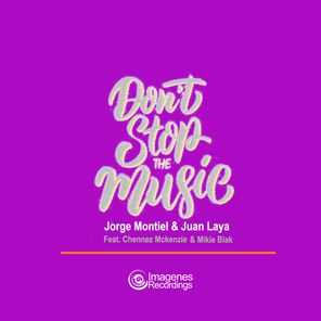 Jorge Montiel, Juan Laya – Don’t Stop the Music