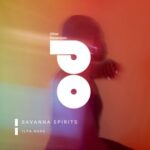 Ilya Hype – Savanna Spirits