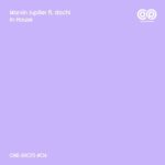 Marvin Jupiter, dochi – In House