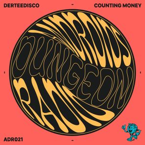 DerteeDisco – Counting Money