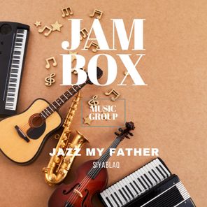 Siyablaq – Jazz My Father