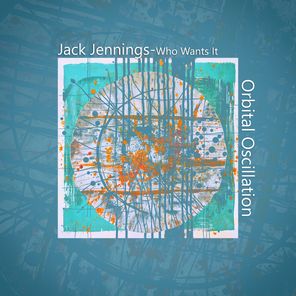 Jack Jennings – Who Wants It
