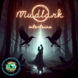 Mudlark – Intertwine