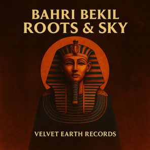 Bahri Bekil – Roots & Sky