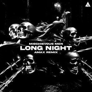 AMAX, Mischievous Men – Long Night (AMAX Remix)