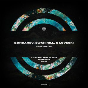 Supacooks, Ewan Rill – Proxymates (Ilias Katelanos, Plecta, Supacooks Remixes)