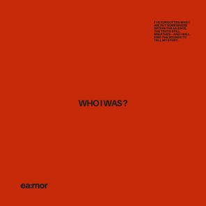 ea:rnor – Who I Was?