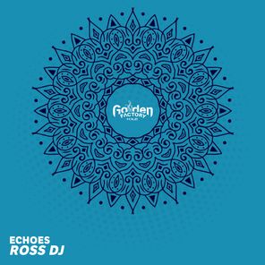 Ross DJ – Echoes