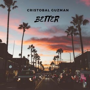 Cristobal Guzman – BETTER