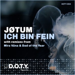 Mira Vana, Dad Of The Year – Ich Bin Fein