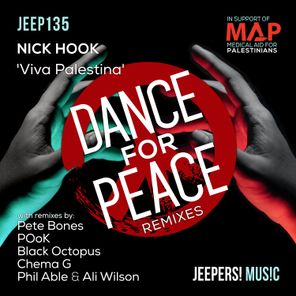 Nick Hook, Pete Bones – Viva Palestina – Dance for Peace Remixes