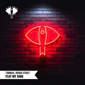 Bruna Strait, TOMMAX – Play My Song