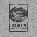 MiNNt Edit, Martin Luciuk – Lick My Lips, Vol. 20