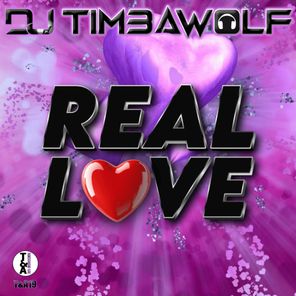 DJ Timbawolf – REAL LOVE