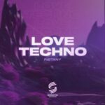 RISTANY – Love Techno