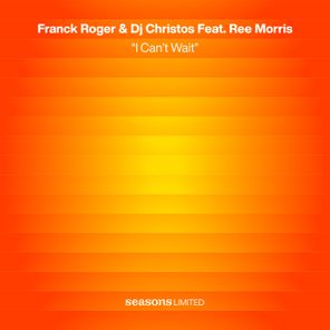 Franck Roger, Ree Morris – I Can’t Wait
