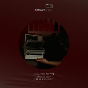 Gigantic_Deep ZA, Luukey Deep – Life Is a Journey
