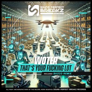 Woter, bazco – That´s your fucking lot