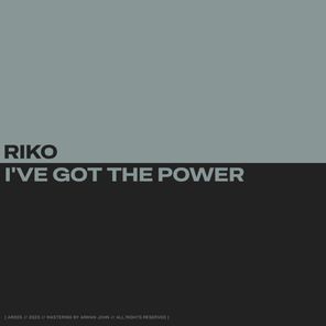 riko – I’ve Got The Power
