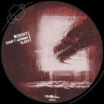 NOKKT – Didn’t Wanna Sleep