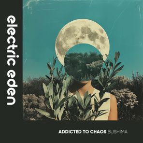 Addicted to Chaos – Bushima