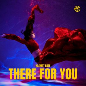 Hazmat Haze – There for You