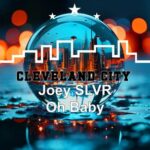 Joey Slvr – Oh Baby