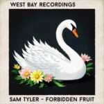 Sam Tyler – Forbidden Fruit