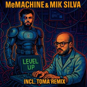 MeMachine, TOMA – Level Up