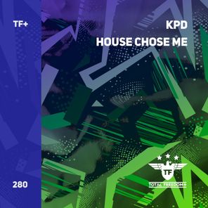 KPD – House Chose Me